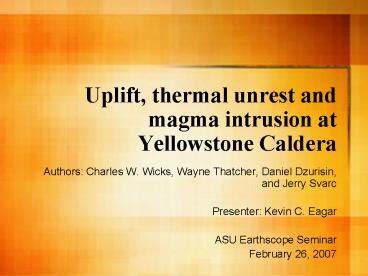 Uplift, thermal unrest and magma intrusion at。